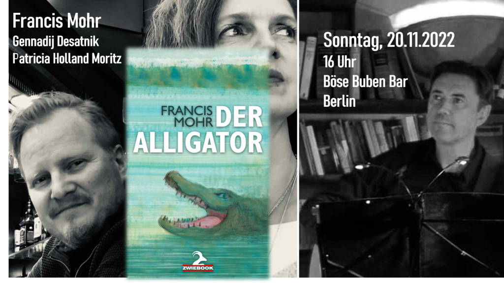 Lieblingskollegen am Lieblingsort: Lesung & Konzert Francis Mohr & Gennadij Desatnik am 20.11.2022           Böse Buben Bar.                                                          Moderation by phm.